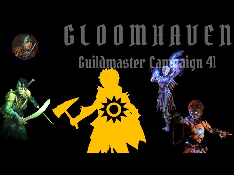 Gloomhaven Guildmaster E041 - Sunkeeper Rejoins