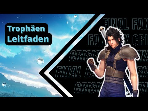 Crisis Core Reunion - Standhafter Verteidiger Trophäen Leitfaden - Final Fantasy 7