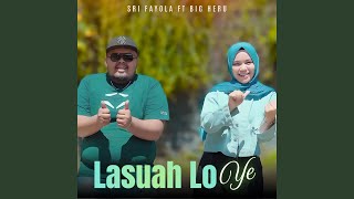 Download lagu Lasuah Lo ye mp3 Download lagu Lasuah Lo ye mp3