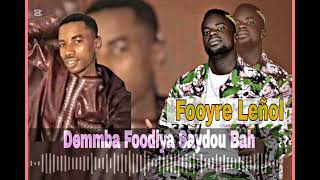 Download lagu Fooyre Lenol-Demmba Foodiya Saydou Ba mp3