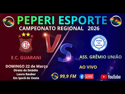 Grêmio União 2 X 3 Guarani | Campeonato regional 2026