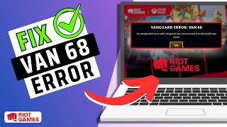 How To Fix VAN 68 Error in Riot Client (2026)