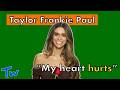 Taylor Frankie Paul Bachelorette Drama: The Words That Tell a Different Story