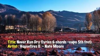 Never Run Dry (lyrics & chords) Housefires II
