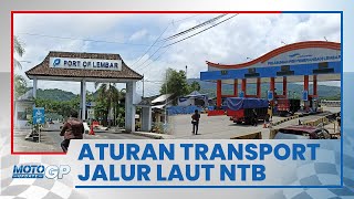 Jelang MotoGP Mandalika 2022, Aturan Baru PPDN Transportasi Laut Tanpa Tes Covid-19 Berlaku di NTB