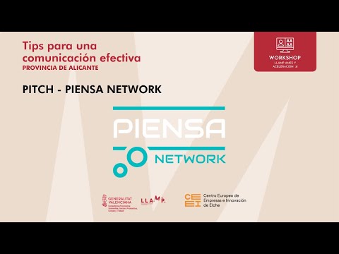 Piensa Network | Pitch empresas 3I | Tips para una comunicacin efectiva (LLAMP 3I)[;;;][;;;]