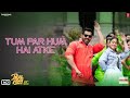 Tum Par Hum Hai Atke New Song 30 Sec Whatsapp Status Download 2019