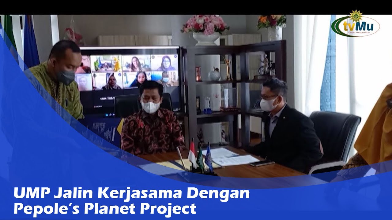 UMP Jalin Kerja Sama dengan People’s Planet Project