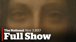 The National for Friday November 3rd: Da Vinci auction, job numbers, L.A. gentrification