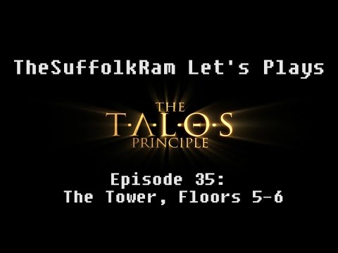 The Talos Principle - Let's Play - Episode 35: The Tower, Floors 5-6
