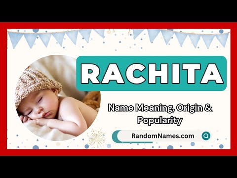 Rachita - Baby Boy Name Meaning, Origin & Popularity - RandomNames.com
