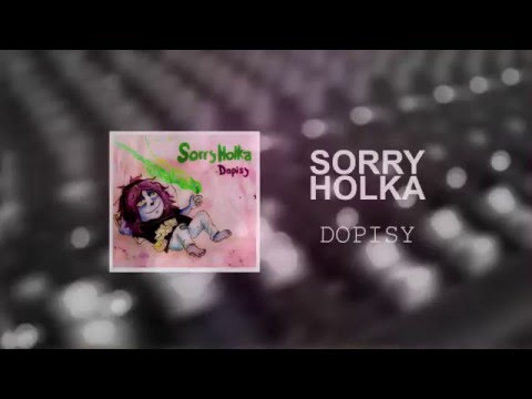 Sorry Holka - Dopisy
