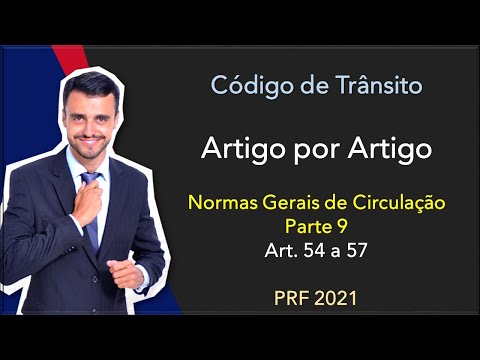 PRF 2020/21 | Traffic Code | Article by Article | Articles 54 to 57 | General Traffic Rules 9