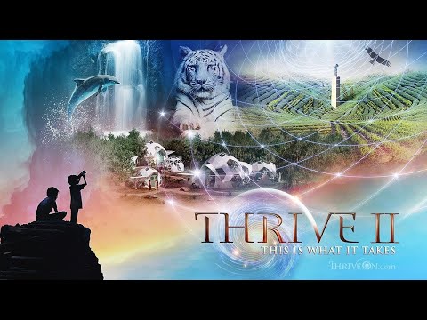 Thrive II – Eye-Opening Documentary on Energy & Health Solutions