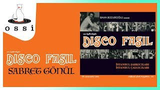 Disco Fasıl / Sabret Gönül