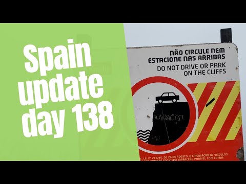 Spain update day 138 - So much negativity about Spain
