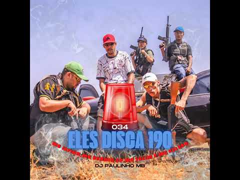 Eles disca 190-Mc Jeffin,Mc Dennin SP,Mac Tulim e Mac Kelvão-Dj Paulim do MB(áudio oficial 2022)