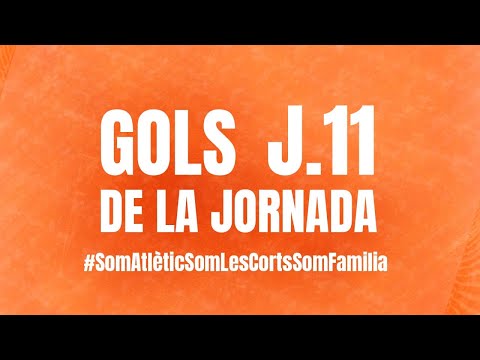 Gols de la Jornada | J.11 ⚽🔥 #SomAtlèticSomLesCortsSomFamília 🖤🧡