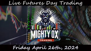 Live Trading the #Futures Market  - April 26th,  2024