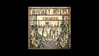 Whiskey Myers - Song For You