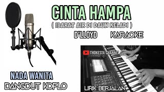 Download lagu CINTA HAMPA (IBARAT AIR DI DAUN KELADI) KARAOKE KOPLO NADA WANITA -D'LLOYD mp3 Download lagu CINTA HAMPA (IBARAT AIR DI DAUN KELADI) KARAOKE KOPLO NADA WANITA -D'LLOYD mp3