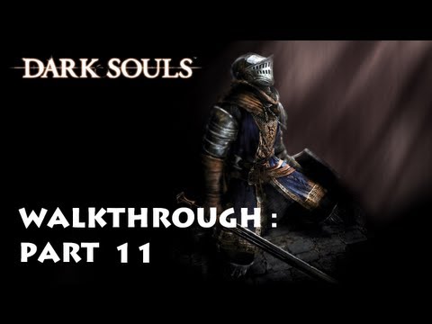 Dark Souls Complete - Walkthrough Part 11 ・ New Game ・ Valley of Drake