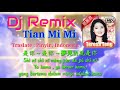 Lagu Lama Edit Dj Remix Mandarin 甜蜜蜜 Tian Mii Semanis Madu