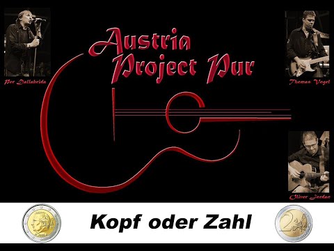 Austria Project Pur - Kopf oder Zahl