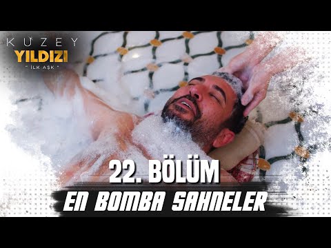 22. Bölüm En Bomba Sahneler💣💣- Kuzey Yıldızı İlk Aşk