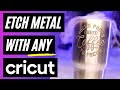 HOW TO ETCH STAINLESS STEEL TUMBLER WITH CRICUT | HOW TO ETCH METAL AT HOME