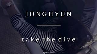 Jonghyun - Take The Dive (Sub español / English Lyrics)