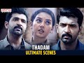 Thadam New South Movie Ultimate Scenes Arun Vijay Vidya Pradeep Tanya Hope Aditya Movies