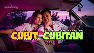 Download lagu 💫 CUBIT-CUBITAN – ELVI SUKAESIH /KOES PLOES | DANGDUT LAWAS JADI JAZZ FUNK | KANDANG MUSIK LAB mp3