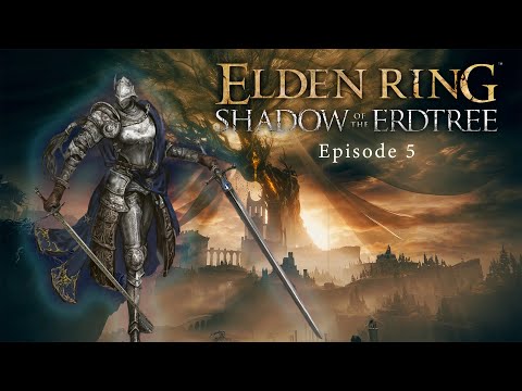 ELDEN RING Shadow Of The Erdtree DLC - Walkthrough Part 5: Revenge and Rellana!