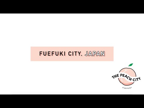 Welcome to Fuefuki city, Yamanashi Prefecture, JAPAN.. a.k.a The PEACH CITY!  (Introduction video)