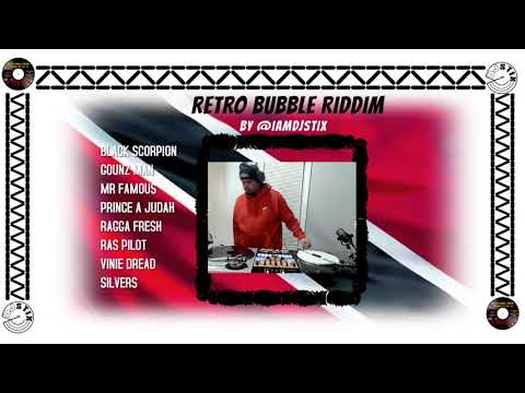 IAMDJSTIX - (RETRO BUBBLE RIDDIM)MIXTAPE