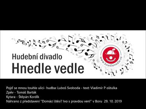 Pojď se mnou touhle ulicí