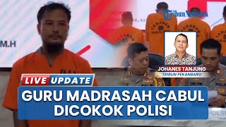 Korban Guru Madrasah Cabul di Pelalawan Riau Bertambah, Empat Siswa Datang Melapor