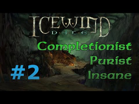 [IWD #2] Icewind Dale Completionist Playthrough - Aihonen's Legacy and the Bard Superstar Show