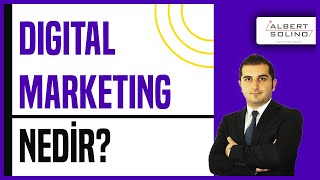 Digital Marketing Nedir? Dijital Pazarlama Nasıl Yapılır?