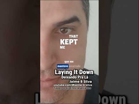 Laying it down - Jaime B Silva - @Jaime_B_Silva 