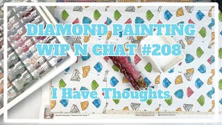 I Need Your Suggestions . . . | Diamond Painting WIP n Chat 208