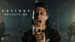 Saviour - Reshape Me (Official Music Video)