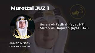 Download lagu Murottal Juz 1 Ahmad Misbahi (Full) – Suara Syahdu Tanpa Musik mp3