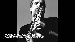 MARK VINCI QUARTET: Giant Steps by John Coltrane