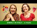 Celebrating Diwali In Italy I Indians In Italy