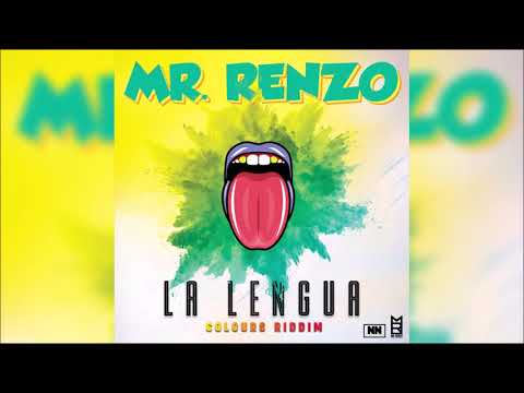 Mr Renzo - La Lengua (Colors Riddim) "2019 Release"
