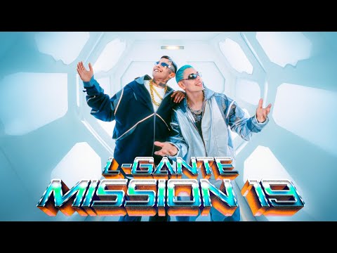 L-GANTE | MISSION 19 - ALAN GOMEZ