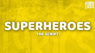 Download lagu The Script - Superheroes (Lyrics) mp3