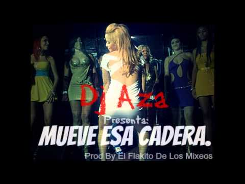 DJ Aza - Mueve Esa Cadera